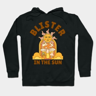 Blister In The Sun Hoodie